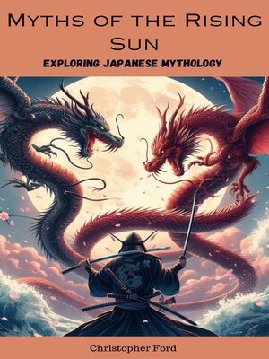 cover image of Myths of the Rising Sun